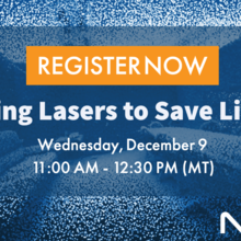 A web banner prompting users to register for the "Using Lasers to Save Lives" webinar on December 9, 2020 at 11:00 AM.