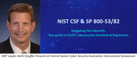 NIST Leader Presents at Control System Cyber Security Association International Symposium
